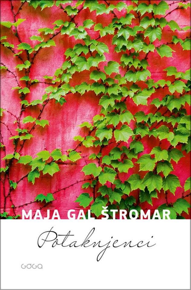 Maja Gal Štromar - Podtaknjenci